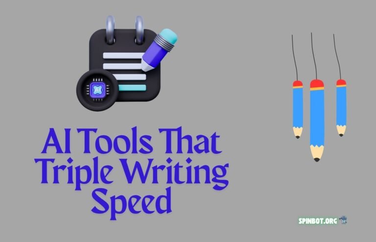 AI Tools That Triple Writing Speed