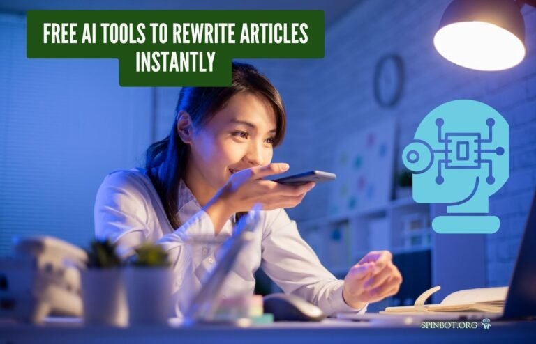Free AI Tools to Rewrite Articles Instantly