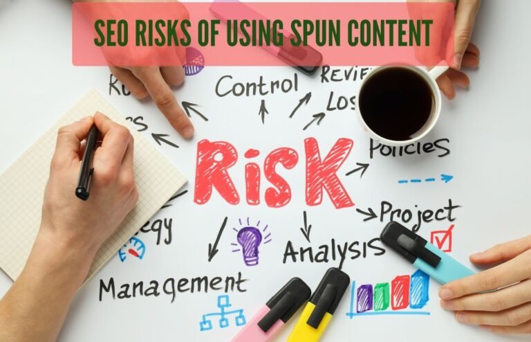 SEO Risks of Using Spun Content A Warning for Marketers